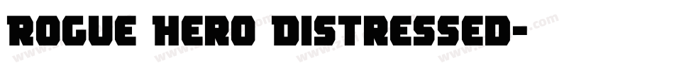Rogue Hero Distressed字体转换